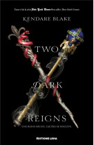Three dark crowns - t03 - two dark reigns - vol03 - three dark crowns