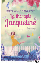 La therapie jacqueline - un petit rien... et elle reprend sa vie en main !