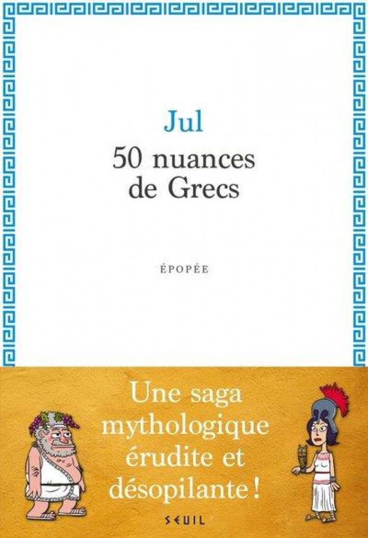 50 NUANCES DE GRECS - JUL - SEUIL