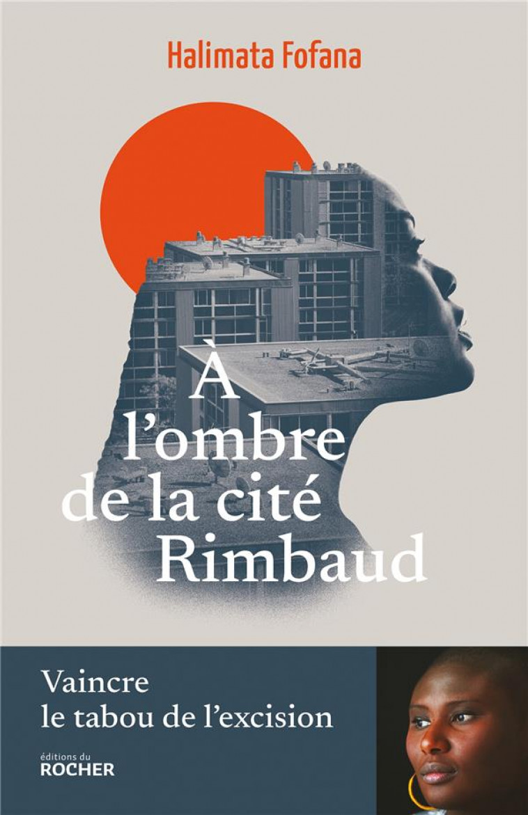 A L-OMBRE DE LA CITE RIMBAUD - FOFANA HALIMATA - DU ROCHER